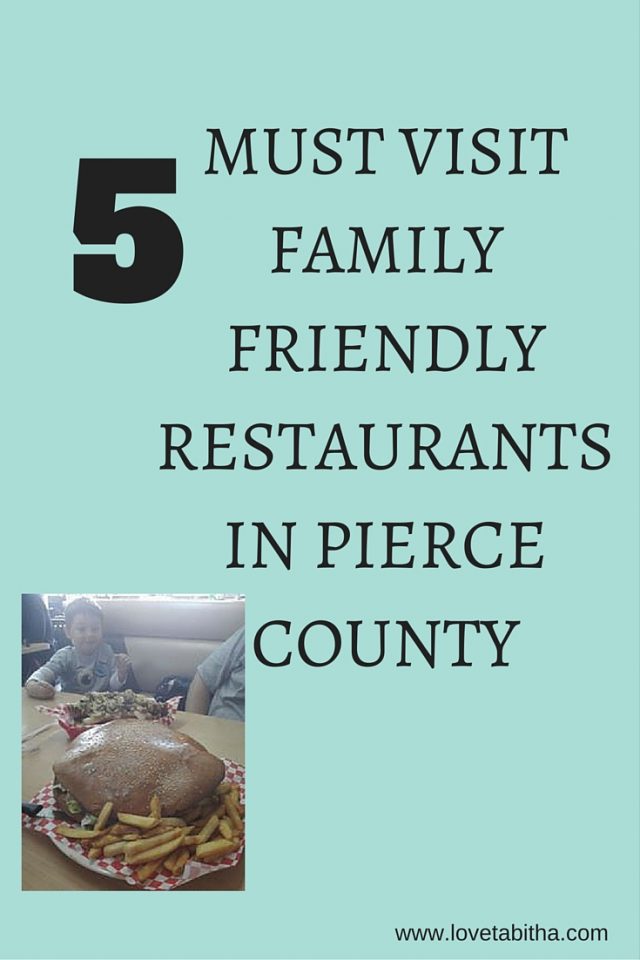 5 Must Visit Family Friendly Restaurants in Pierce County Love, Tabitha