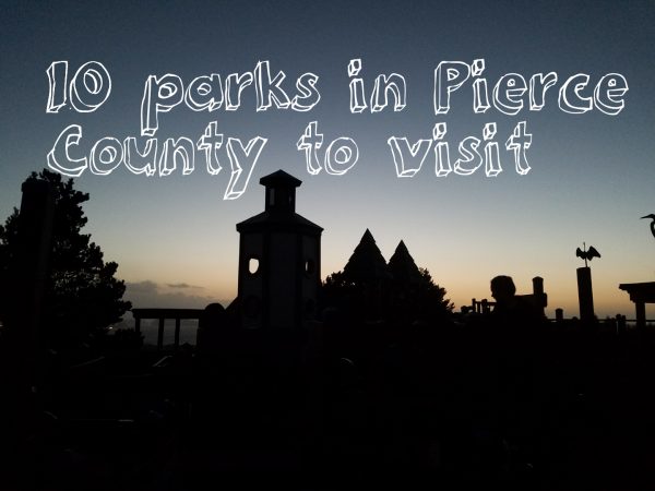10 parks in pierce county to visit
