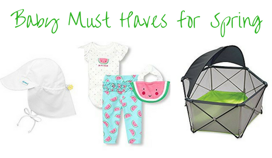 Baby Must Haves for Spring!
