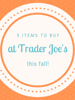 Here are 5 items to buy at Trader Joe's this fall, not just pumpkin flavored either!
