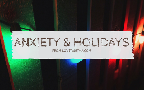 Anxiety & holidays
