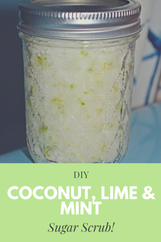 DIY Sugar Scrub with Coconut Oil, Mint and Lime! Easy, cheap, eco-friendly!